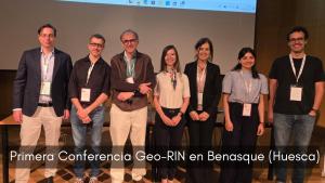 Primera Conferencia Geo-RIN celebrada en Benasque (Huesca)